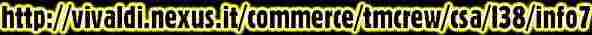 http://vivaldi.nexus.it/commerce/tmcrew/csa/l38/info7