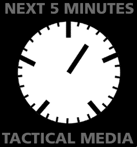 Next 5 Minutes TACTICAL MEDIA