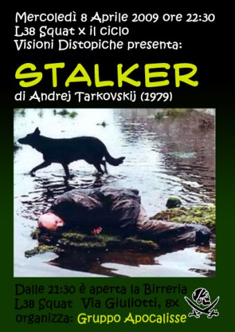 20090408 - Visioni Distopiche - "Stalker"